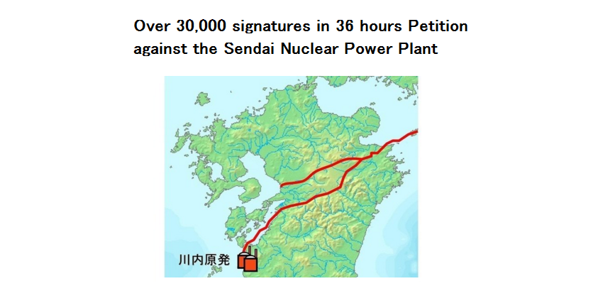 Over 30,000 signatures in 36 hours Petition against the Sendai Nuclear Power Plant