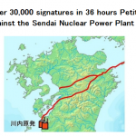 Over 30,000 signatures in 36 hours Petition against the Sendai Nuclear Power Plant