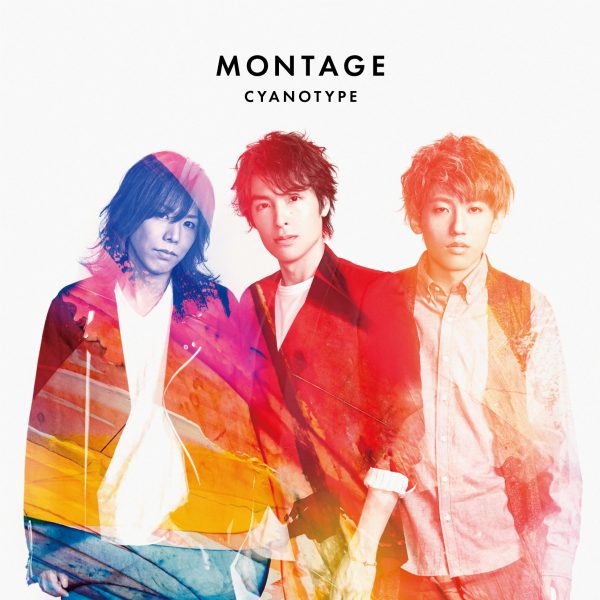 シアノタイプ１stアルバム『MONTAGE』＜初回限定盤＞